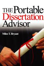 The Portable Dissertation Advisor af Miles T. Bryant