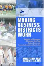 Making Business Districts Work af Marvin D (Norfolk State University Feit