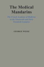 The Medical Mandarins af George (Professor Weisz