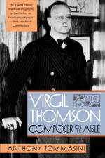 Virgil Thomson af Anthony Tommasini