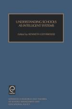 Understanding Schools as Intelligent Systems