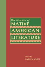 Dictionary of Native American Literature af Andrew Wiget
