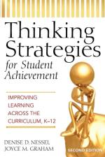 Thinking Strategies for Student Achievement af Denise D. Nessel