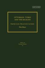 Ottomans, Turks and the Balkans af Ebru Boyar
