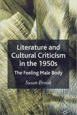 Literature and Cultural Criticism in the 1950s af S. Brook