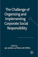 The Challenge of Organising and Implementing Corporate Social Responsibility