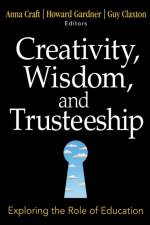 Creativity, Wisdom, and Trusteeship