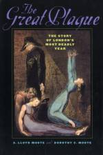 The Great Plague af A. Lloyd Moote