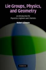 Lie Groups, Physics, and Geometry af Robert (Drexel University Gilmore