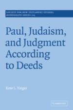 Paul, Judaism, and Judgment According to Deeds af Kent L. (Fuller Theological Seminary Yinger