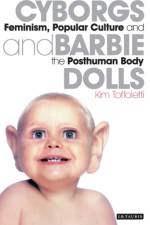 Cyborgs and Barbie Dolls af Kim Toffoletti