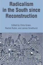 Radicalism in the South since Reconstruction