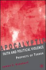 Apocalyptic Faith and Political Violence af J. Rinehart