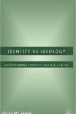 Identity as Ideology af S. Malesevic