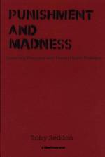 Punishment and Madness af Toby (University of Manchester Seddon