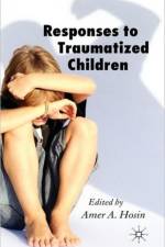 Responses to Traumatized Children