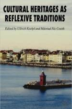 Cultural Heritages as Reflexive Traditions