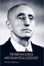 The Paretian School and Italian Fiscal Sociology af M. McLure