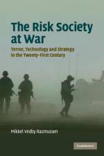 The Risk Society at War af Mikkel Vedby (Professor Rasmussen
