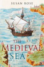 The Medieval Sea af Susan (Independent Scholar Rose