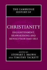 The Cambridge History of Christianity: Volume 7, Enlightenment, Reawakening and Revolution 1660–1815