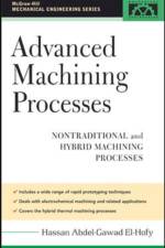 Advanced Machining Processes af Hassan El-Hofy
