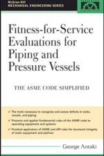Fitness-for-Service Evaluations for Piping and Pressure Vessels af George Antaki