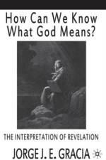 How Can We Know What God Means af J. Gracia