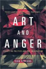 Art and Anger af I. Stavans
