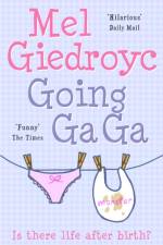 Going Ga Ga af Mel Giedroyc
