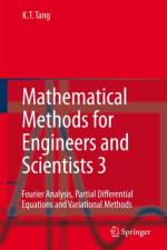 Mathematical Methods for Engineers and Scientists 3 af Kwong-Tin Tang