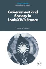 Government and Society in Louis XIV's France