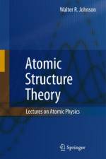 Atomic Structure Theory af Walter R. Johnson