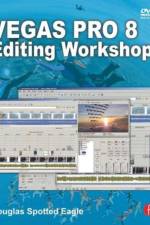 Vegas Pro 8 Editing Workshop