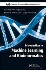 Introduction to Machine Learning and Bioinformatics af Sushmita Mitra