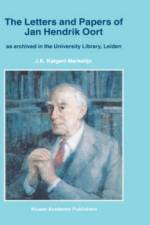 Letters and Papers of Jan Hendrik Oort af J.K. Katgert-Merkelijn