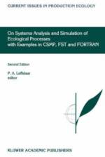On Systems Analysis and Simulation of Ecological Processes with Examples in CSMP, FST and FORTRAN