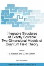 Integrable Structures of Exactly Solvable Two-Dimensional Models of Quantum Field Theory