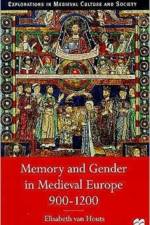 Memory and Gender in Medieval Europe, 900-1200 af Elisabeth Van Houts