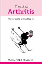Treating Arthritis af Margaret Hills