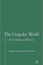 The Unipolar World af T. Mowle