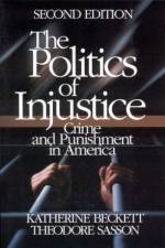The Politics of Injustice af Katherine A. Beckett