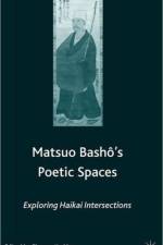 Matsuo Bash?'s Poetic Spaces