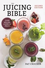 The Juicing Bible af Pat Crocker