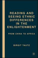 Reading and Seeing Ethnic Differences in the Enlightenment af B. Tautz