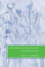 Literary Modernism, Bioscience, and Community in Early 20th Century Britain af C. Gordon