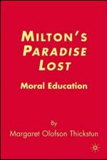 Milton's Paradise Lost af M. Thickstun