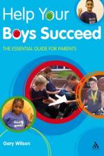 Help Your Boys Succeed af Gary Wilson