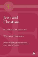 Jews and Christians af Dr. William (University of Cambridge Horbury