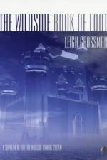 The Wildside Book of Loot af Leigh Ronald Grossman